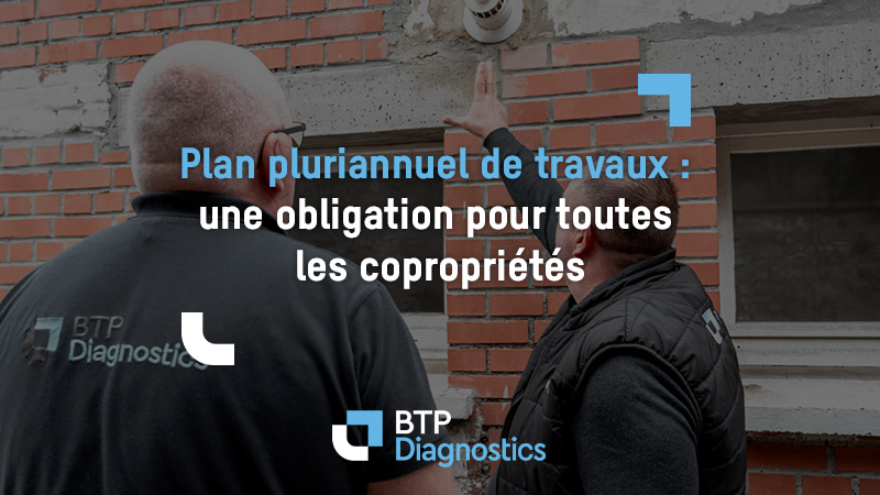 Plan pluriannuel de travaux : une obligation pour toutes les copropriétés