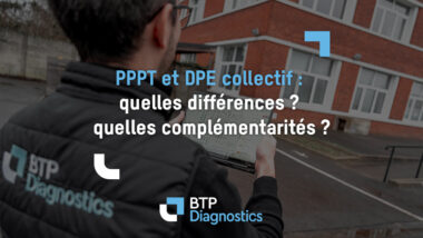 PPPT et DPE collectif : différences et complémentarités en copropriété